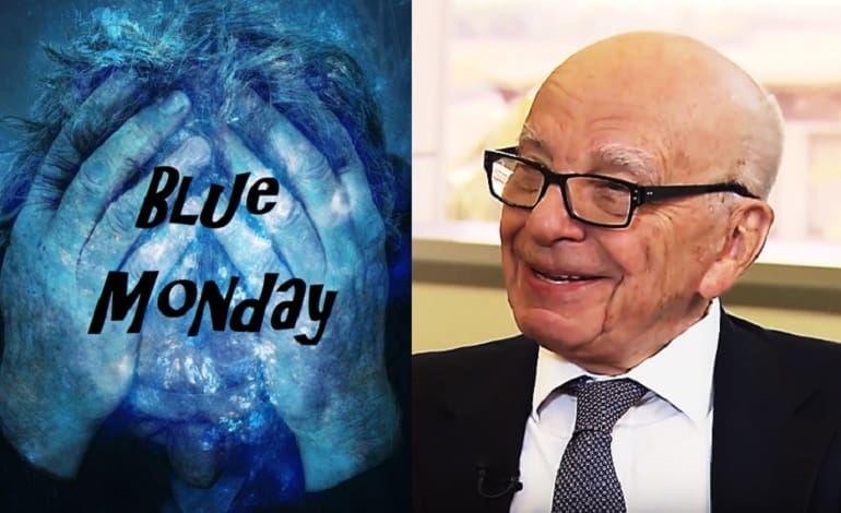 Blue Monday Rupert Murdoch