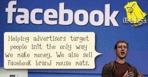Mark Zuckerberg saying: "Helping advertisers target people isn’t the only way we make money. We also sell Facebook brand mouse mats."