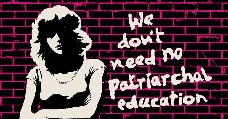 We don't need no patriarchal education