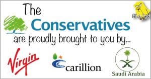 Sign saying 'The Conservatives are proudly brought to you by Virgin, Carillion, and Saudi Arabia'