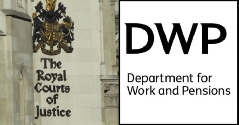 The Royal Courts of Justice and the DWP
