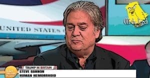 Steve Bannon on television. He's described as a 'human hemerrhoid'