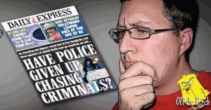 A confused man looking at an Express front page that reads 'Have police given up chasing criminals?'