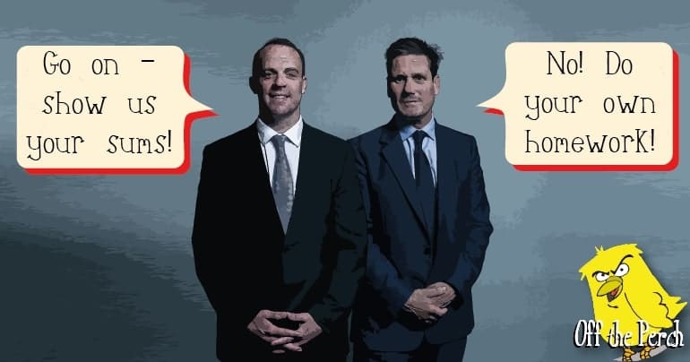 Dominic Raab saying: "Go on - show us your sums!". Keir Starmer replies: "No! Do your own homework!"