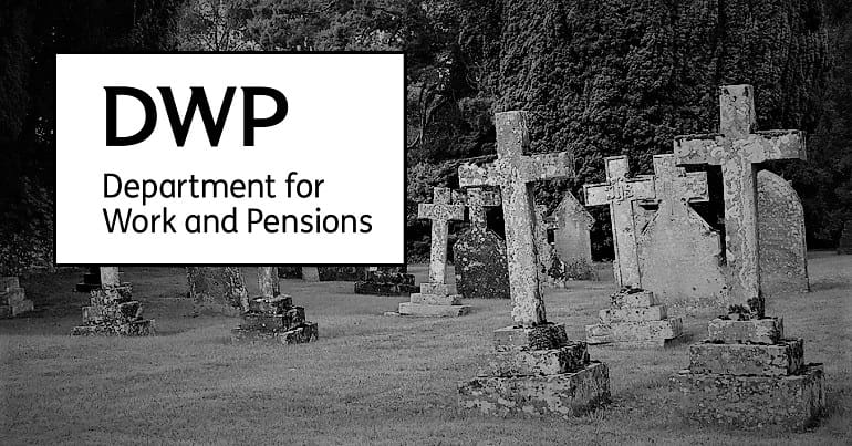 A black and white graveyard and the DWP logo representing benefits deaths