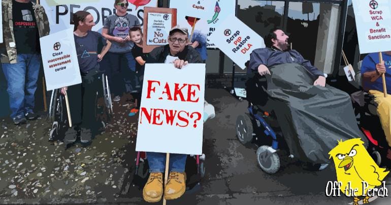 Disabled protestors - one of the signs they're holding up reads 'FAKE NEWS?'