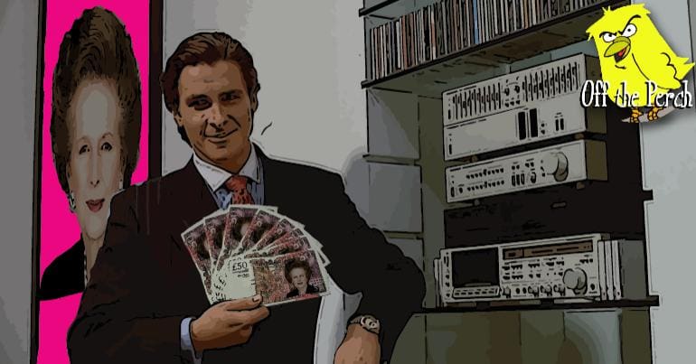 The yuppie character from American Psycho holding a wad of £50 notes with a picture of Thatcher behind him