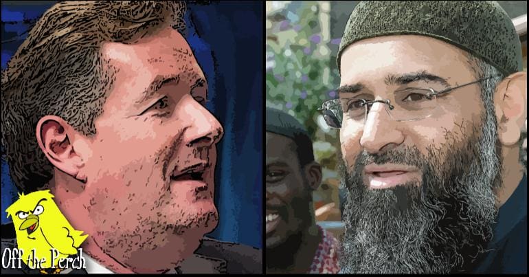 Piers Morgan and Anjem Chodary