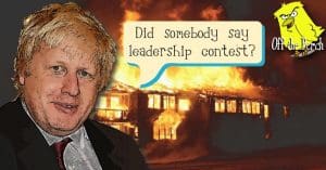 Boris Johnson saying: "Did somebody say leadership contest?"