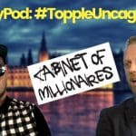 Topple Uncaged with Max Blumenthal and Cabinet of Millionaires