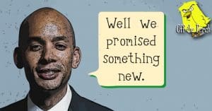 Chuka Umunna saying 'well we promised something new'