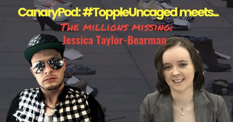 Topple Uncaged meets... the Millions Missing: Jessica Taylor-Bearman