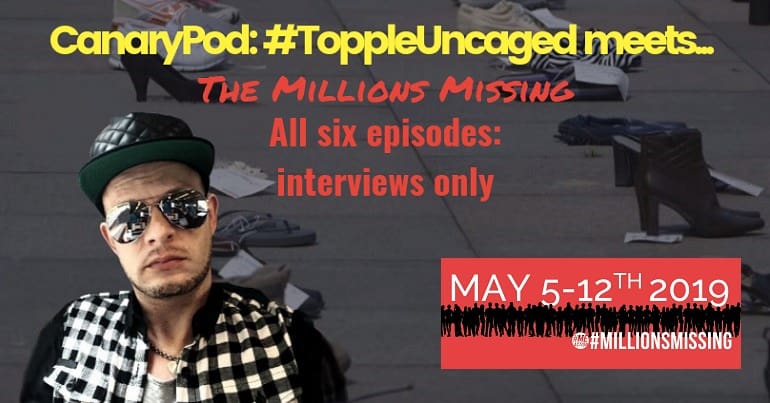 Topple Uncaged meets the Millions Missing