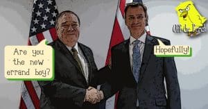 Mike Pompeo of the US saying to Jeremy Hunt "Are you the new errand boy?" Hunt answers: "Hopefully!"
