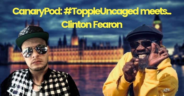 Topple Uncaged meets... Clinton Fearon