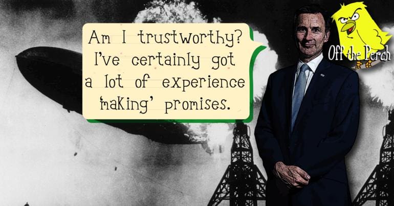 Jeremy Hunt saying: "Am I trustworthy? I've certainly got a lot of experience 'making' promises"