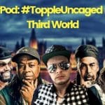 Topple Uncaged meets... Third World