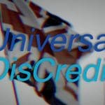 A Union Jack flying with the words 'Universal DisCredit'
