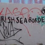 Graffiti that reads 'no irish sea border'