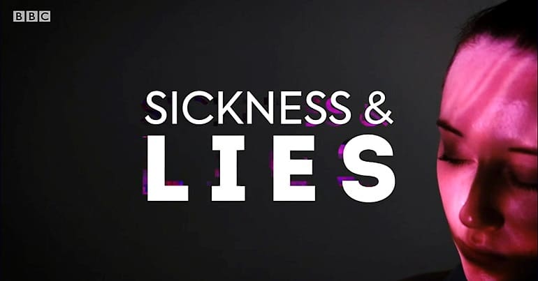 A still from a BBC documentary about chronic illness, Sickness and Lies