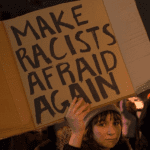 make racists afraid again