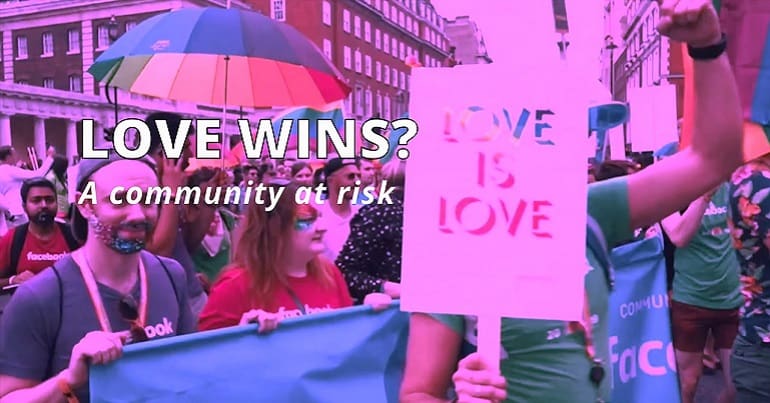 An image of Pride with the title Love Wins A community at risk