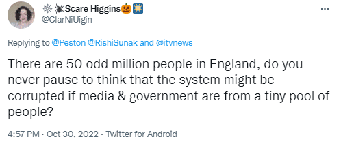 A tweet that reads: "There are 50 odd million people in England, do you never pause to think that the system might be corrupted if media & government are from a tiny pool of people?