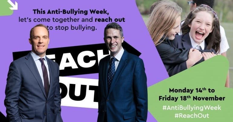 An Anti-Bullying Week poster, Dominic Raab and Gavin Williamson