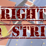 European flags with the words 'right to strike' over them, in relation to the Tories anti-strikes bill. Unions have spoken with the TUC over this