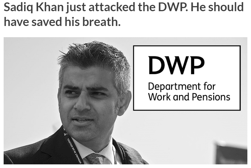 Sadiq Khan just attacked the DWP. He should have saved his breath. Universal Credit, DWP, Department for Work and Pensions, Benefits 