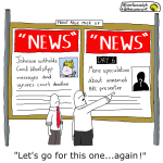 A cartoon with the title " front page mock up". On one side is a front page with the headline "Johnson withholds Covid WhatsApp messages and ignores court order". On the other side is a front page with the headline "Day 6: more speculation about unnamed BBC presenter". Two editors are pointing at the BBC presenter headline, saying "let's go for this one... again!"