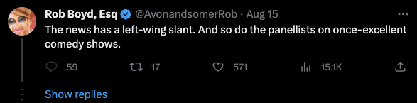 An X user commenting "the news has a left-wing slant. And so do the panellists on once-excellent comedy shows"