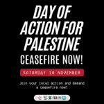 Palestine action 18 Nov ceasefire