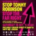 Stop The far Right Tommy Robinson