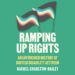 Ramping Up Rights Rachel Charlton-Dailey