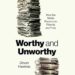 Worthy and Unworthy