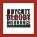 Boycott Bloody Insurance