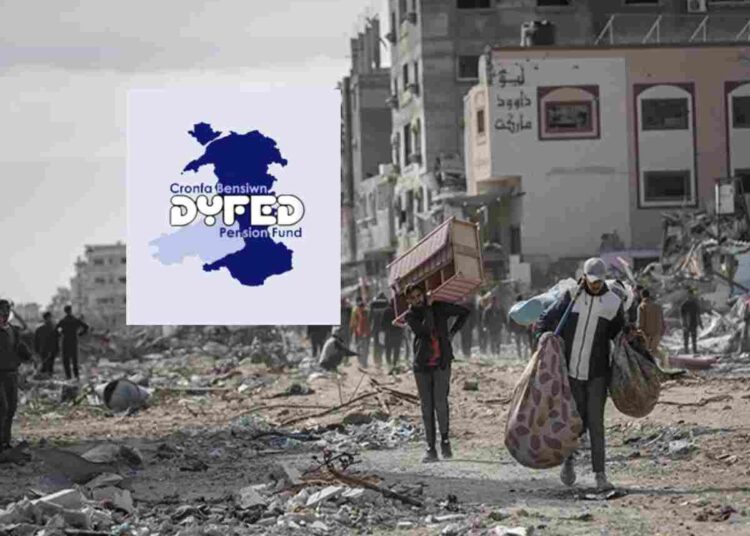 dyfed pension fund actually has over £200m invested in Israel