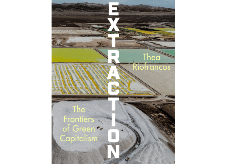 Lithium extraction and the fight against capitalism and colonialism