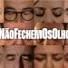 Image of twelve journalists with their eyes shut. Text over the top says #NãoFechemOsOlhos which means Don't Close Your Eyes