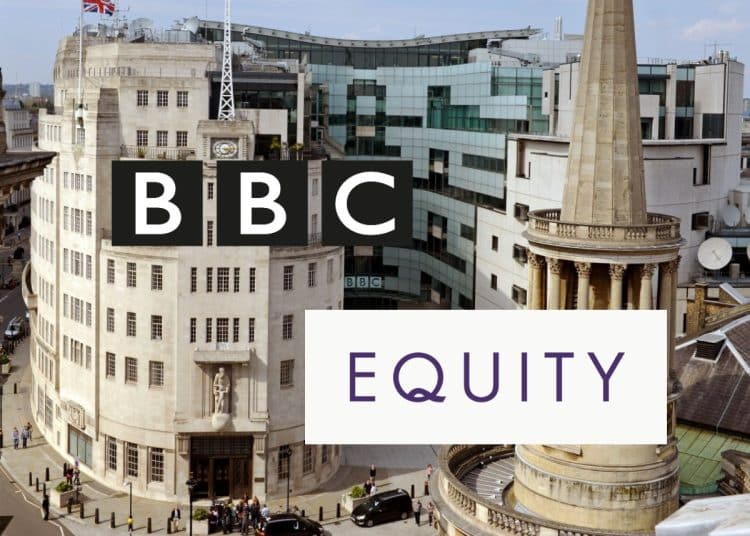 BBC and Equity logos over an image of BBC Broadcasting House