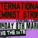 Flyer saying International Feminist Strike Central London Sunday 8th March Save The Date