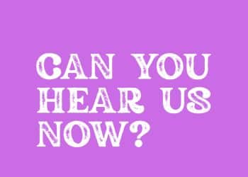 Image from flyer for collective scream for women with text saying Can You Hear Us Now?