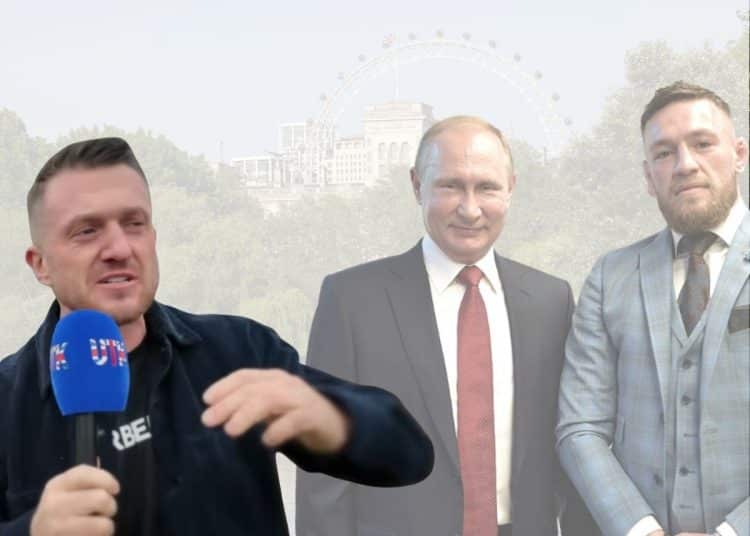 Tommy Robinson, Vladimir Putin, and Conor McGregor