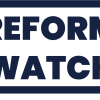 Reform Watch