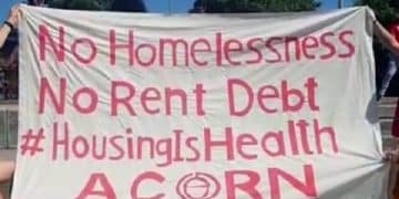 Banner from renters union Acorn, saying: No Homelessness No Rent Debt #HousingIsHealth Acorn