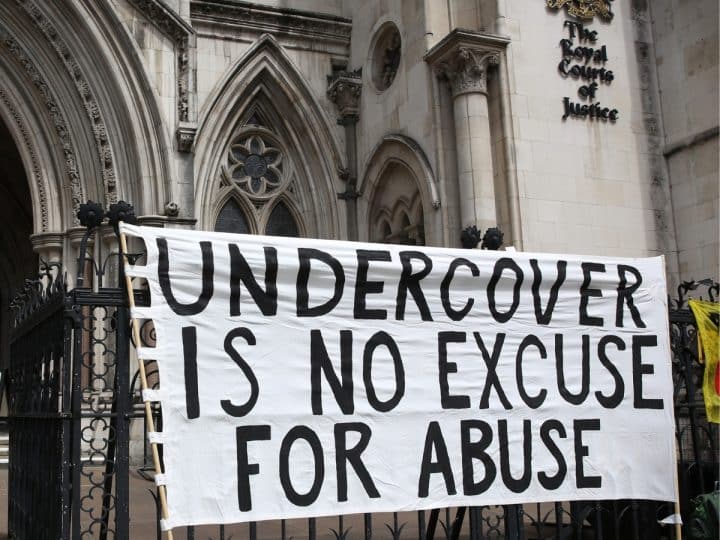 Banner outside Spycops Inquiry saying Undercover Is No Excuse For Abuse